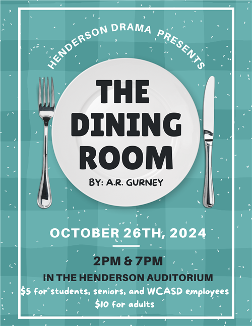 Join Us for the HHS Drama 'The Dining Room' on Saturday, October 26. Shows are 2 pm and 7 pm.